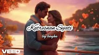 KATRESNAN SEJATI by boyke music lagu song popular [upl. by Sammie]