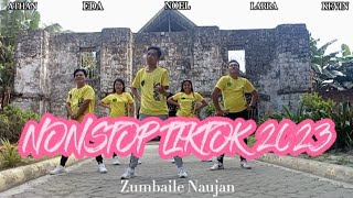 NONSTOP TIKTOK 2023  MASHUP REMIX  Dance Workout ft Zumbaile Naujan [upl. by Arima407]