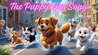 🎶Fun Dog Song for Kids  The Puppy Song l Sing Along with Cute Puppies 🐶✨ [upl. by Angelika]