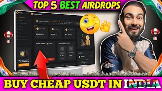 Top 5 airdrops  Buy Cheap USDT in INDIA 🇮🇳  Coinex exchange p2p  coinex crypto exchange [upl. by Airlia910]