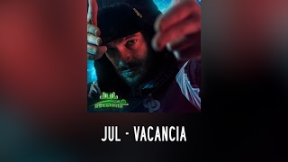 Jul  Vacancia  ParolesInstru 💬🎶  Album Décennie [upl. by Hannaoj]