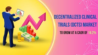 Decentralized Clinical Trials DCTs Market Trends Adoption Key Players and Future Outlook 2024 [upl. by Amlet579]