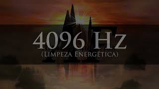 4096 Hz Limpeza de Energias Negativas e Entidades do Corpo Físico Lugares Objetos Animais amp Mais [upl. by Ducan]