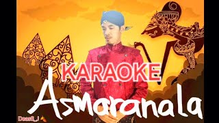 ASMARANALA  KARAOKE Tanpa Vokal Cowok MasTopOfficial Voc  Hadis NW feat Titania Wilis [upl. by Adnohsat]