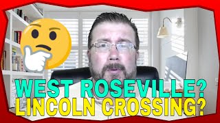 🤔LINCOLN CROSSING VS WEST ROSEVILLE  WHICH IS BETTER IN 2024🧐 [upl. by Aimej]