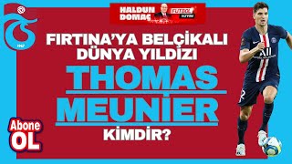 Trabzonspora futbola tutku ile bağlı bir yıldız Thomas Meunier [upl. by Ameehs]