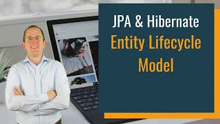 JPA amp Hibernate Entity Lifecycle Model [upl. by Maon]