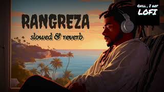 Rangreza🎧song🎵slowedreverb🎵 rangreza atifaslam lovermovie trendingsongs lofi slowedreverb [upl. by Necyla288]