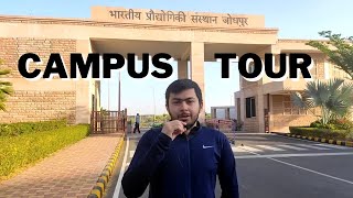 IIT Jodhpur Campus Tour  Full Video  Lecture Hall Sports Hostel Mess Canteen etc [upl. by Atinauj]