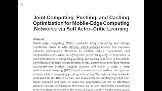 Joint Computing Pushing and Caching Optimization for Mobile Edge Computing Networks via Soft Actor [upl. by Goodyear]