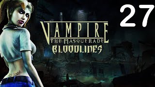 Vampire The Masquerade Bloodlines Part 27 2024 run [upl. by Hamlen734]