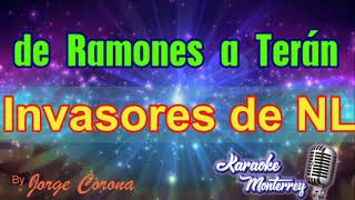 Karaoke Monterrey  Invasores  De Ramones A Terán [upl. by Shirley]