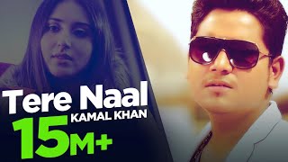 Tere Naal  Kamal Khan  Jatinder Jeetu  Full Song HD  Japas Music [upl. by Dulcie18]