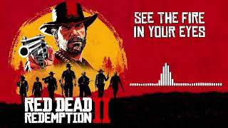 Red Dead Redemption 2 See The Fire In Your Eyes Cover [upl. by Teiluj]