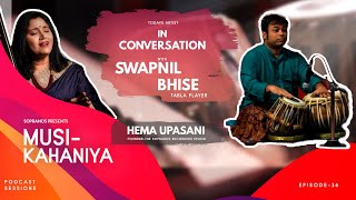 MusiKahaniya  Season 02  Episode  36  Swapnil Bhise  Tabla Player [upl. by Moira]