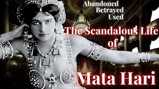 The Scandalous Life of Mata Hari The Woman Behind the Myth [upl. by Lib933]