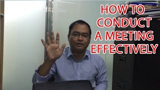 How to Conduct a Meeting Effectively [upl. by Meelas]