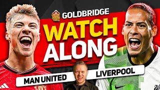 MANCHESTER UNITED vs LIVERPOOL Live with MARK GOLDBRIDGE [upl. by Megargee]