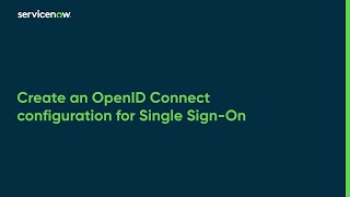 Create an OpenID Connect configuration for Single SignOn [upl. by Anaihk675]