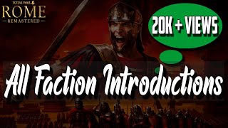 ALL FACTION INTRODUCTIONS  Total War Rome Remastered EARLY ACCESS [upl. by Zeret427]