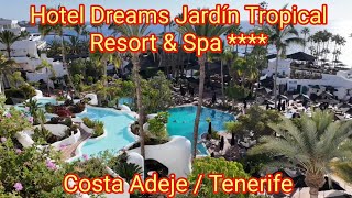 Dreams Jardín Tropical Resort amp Spa  in Costa Adeje Tenerife  Pool Rooms Food Review [upl. by Zadack]