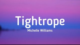 Michelle Williams  Tightrope lyrics michellewilliamstv The Greatest Showman [upl. by Fitalludba]