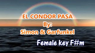 EL CONDOR PASA KARAOKE FEMALE KEY Fm [upl. by Kyre]