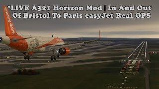 🔴MSFS  Bristol  Paris Rotation  A321 NEO Horizon  easyJet Real OPS  VATSIM amp GSX [upl. by Kilar]