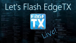 EdgeTX HowTo Flash EdgeTx Release Candidate 1 • TX16s [upl. by Notnef]