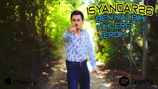 iSyanQaR26  Ben Kalbimi Kimlere Verdim  Video Klip [upl. by Ramahs620]