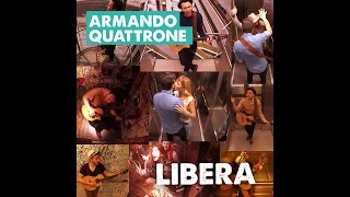 Armando Quattrone  Libera [upl. by Sig967]