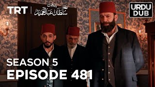 Payitaht Sultan Abdulhamid Episode 481  Season 5 [upl. by Eniad]