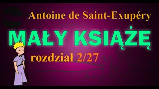 MAŁY KSIĄŻĘ  Audiobook 227  lektura  Antoine de SaintExupéry  Proszę narysuj mi baranka [upl. by Hachman]