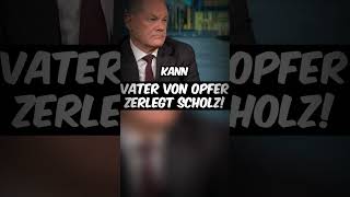 Vater eines MesserangriffsOpfers ZERLEGT Olaf Scholz live afd shorts [upl. by Aisirtap]