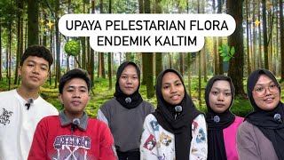 Kelompok 2 — Muatan Lokal — Upaya pelestarian flora endemik Kaltim [upl. by Eterg417]