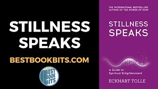 Stillness Speaks  Eckhart Tolle  Book Summary [upl. by Nnazus978]