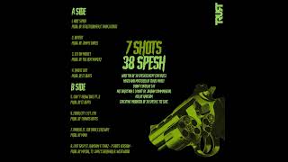 38 Spesh “7 Shots” Full Album [upl. by Ammamaria137]