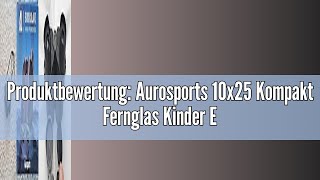 Produktbewertung Aurosports 10x25 Kompakt Fernglas Kinder Erwachsene  Ferngläser Klein mit Nachtsi [upl. by Thorwald]