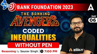 CODED INEQUALITIES WITHOUT PEN  THE BANKING AVENGERS 2023 Bank Exams Reasoning [upl. by Sikram]