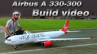 VIRGIN ATLANTIC AIRBUS A330300 BUILD VIDEO RC AIRLINER AIRPLANE [upl. by Roderick]