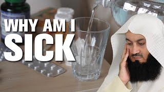 Why has Allah given me a sickness  Mufti Menk [upl. by Xylon]