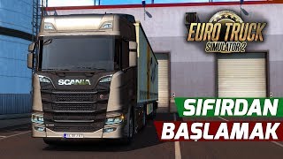 OYUNA SIFIRDAN BAŞLAMAK   Euro Truck Simulator 2 [upl. by Olifoet281]