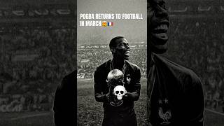 POGBA RETURNS IN MARCH💀🤯france pogba juventus manchesterunited pogba [upl. by Wulf]