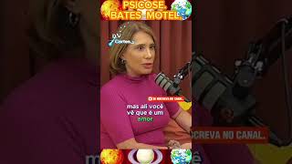 PSICOSE BATES MOTEL DR ANA BEATRIZ BARBOSA CORTES pisicologia anabeatriz cerebro mente [upl. by Nell]