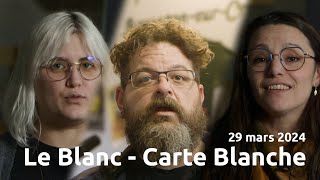 Carte Blanche  Le Blanc 36  DocumentTiers [upl. by Harol]