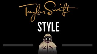 Taylor Swift • Style CC 🎤 Karaoke Instrumental Lyrics [upl. by Eilagam]