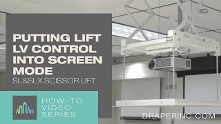 How To Putting Lift LV Controller into Screen Mode by Draper Inc [upl. by Ulysses]