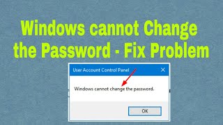 Windows cannot Change the Password  Fix Problem [upl. by Melloney763]