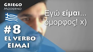 8 El verbo EIMAI SerEstar  GRIEGO MODERNO [upl. by Anuska]