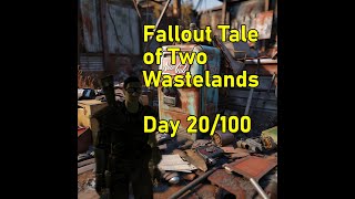 Fallout Tale of Two Wastelands DAY 20 of 100 [upl. by Teddi]